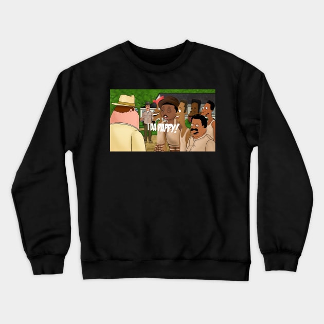 I da pappy Crewneck Sweatshirt by Rolyat Society 